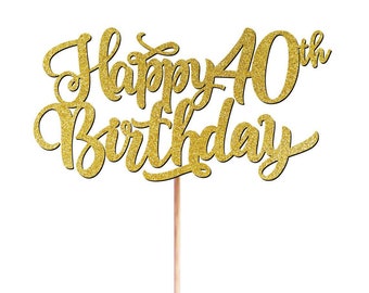 Personalised Happy 40th Birthday Cake Topper Custom Toppers | ANY AGE 30th 50th [1447]