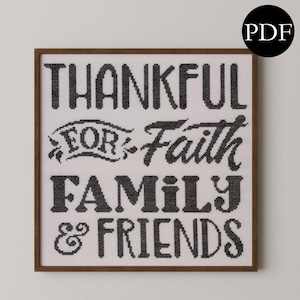Thanksgiving Cross Stitch Pattern, Faith Family Friends (PDF Download)
