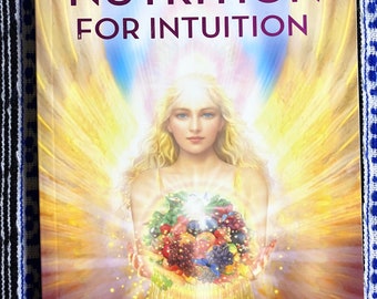NUTRITION FOR INTUITION~ Doreen Virtue and Robert Reeves .Rare educational book, like new.