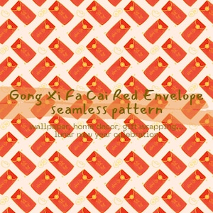 May include: A seamless pattern featuring red envelopes with gold accents, repeating across a cream background. The text "Gong Xi Fa Cai Red Envelope seamless pattern" is overlaid. Suitable for wallpaper, home decor, and gift wrapping.