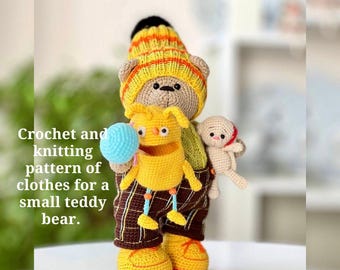 Crochet and knitting pattern of clothes for a small teddy bear. Amigurumi bear.