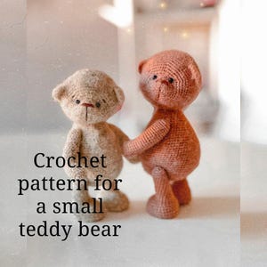 Crochet pattern for a small teddy bear