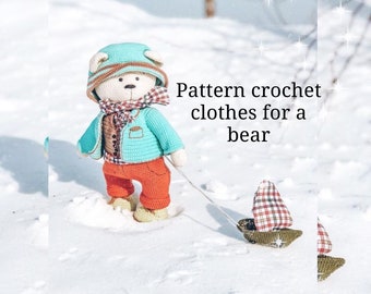 Pattern crochet clothes for a bear.