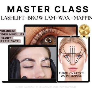 May include: A computer screen displaying a master class on lash lift, brow lamination, waxing, and mapping. The screen shows a woman's face with numbered lines for brow mapping, and a close-up of an eye with lashes. The text "ENROLL ON WEBSITE ONLINE TRAINING" is visible on the screen. The text "MASTER CLASS LASHLIFT+BROW LAM+WAX+MAPPING" is at the top of the image.