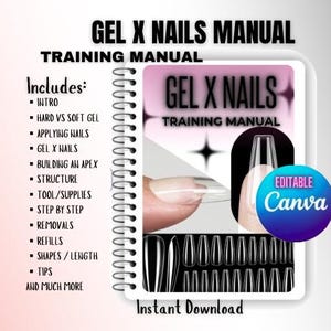Op de afbeelding: Een roze-witte trainingshandleiding voor gel x nagels met de titel "Gel X Nails Training Manual" en de tekst "Includes: Intro, Hard vs Soft Gel, Applying Nails, Gel X Nails, Building an Apex, Structure, Tool/Supplies, Step by Step, Removals, Refills, Shapes/Length, Tips, and Much More" aan de linkerkant van de afbeelding. De rechterkant van de afbeelding toont een hand met een transparante gel x nagelverlenging en een close-up van een transparante gel x nageltip. De tekst "Instant Download" staat onderaan de afbeelding. De tekst "Editable Canva" staat in een cirkel met een blauwe, paarse en roze gradiënt.