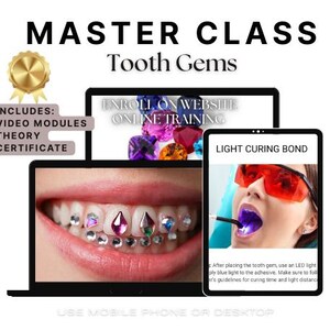 May include: A laptop screen displaying a smiling person with colorful gems on their teeth. The text on the screen reads "Light Curing Bond". The laptop is on a white surface with the text "MASTER CLASS Tooth Gems" above it. The text "INCLUDES: VIDEO MODULES THEORY CERTIFICATE" is on the left side of the image. The text "ENROLL ON WEBSITE ONLINE TRAINING" is on the right side of the image.
