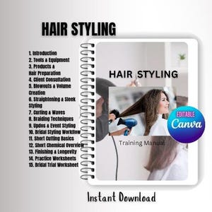 May include: A spiral-bound training manual titled "HAIR STYLING" with a photo of a woman getting her hair styled. The manual's table of contents includes topics like tools, styling techniques, and bridal styling. The words "Instant Download" are at the bottom.