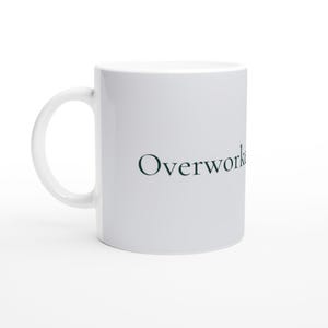 Taza de cerámica motivacional "Exceso de trabajo e icónico" (325 ml)