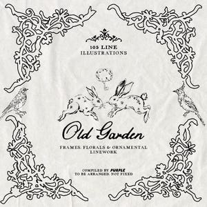 Könnte beinhalten: Schwarz-Weiß-Illustration mit dem Text "Old Garden" und "105 Line Illustrations". Das Bild zeigt florale und ornamentale Linienarbeiten, darunter Kaninchen, Vögel, Blumen und dekorative Rahmen. Der Text "Compiled by Purple" ist ebenfalls enthalten.