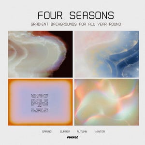 May include: A digital artwork titled "FOUR SEASONS" with four gradient backgrounds in red, white, blue, orange, and purple. The text "GRADIENT BACKGROUNDS FOR ALL YEAR ROUND" is above the backgrounds. The words "SPRING", "SUMMER", "AUTUMN", and "WINTER" are at the bottom of the image.