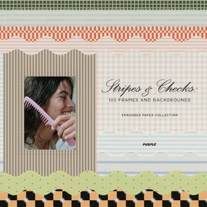 May include: A collection of patterned paper backgrounds and frames. The image displays stripes, checks, and scalloped edges in various colours, including green, orange, and purple. A framed photo of a person using a pink comb is included. Text reads "Stripes & Checks: 100 Frames and Backgrounds."