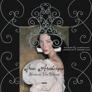 May include: A digital graphic featuring silver wire scrollwork framing a portrait of a person in a white blouse. Text reads: Iron Arabesque, Handmade Wire Elements, bent, beaded & assembled by hand original wire pieces, individually scanned, PURPLE.