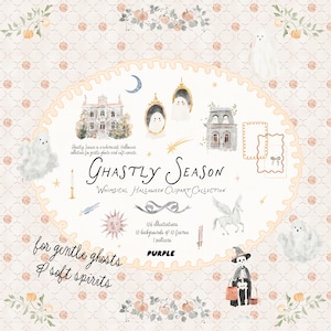 May include: A whimsical Halloween clipart collection titled "Ghastly Season" with illustrations of ghosts, houses, and a skeleton. The design includes text that reads "for gentle ghosts & soft spirits" and "PURPLE".