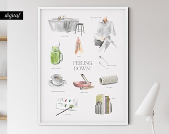 May include: A watercolor illustration with the text "Feeling Down?" and a list of self-care activities, including taking a bath, drinking a cup of tea, taking a nap, and getting creative.