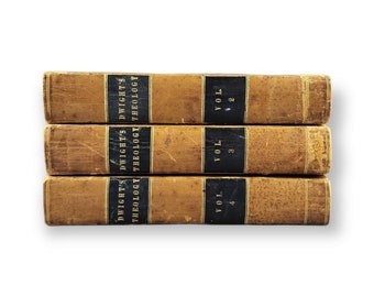Dwight's Theology Explained and Defended in a Series of Sermons Vols 2, 3 & 4 by Rev Timothy Dwight, 8th Yale President Antique Leather 1839