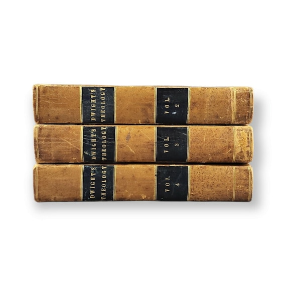 Dwight's Theology Explained and Defended in a Series of Sermons Vols 2, 3 &  4 by Rev Timothy Dwight, 8th Yale President Antique Leather 1839