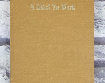 A Mind To Work: The Story of St. John's United Methodist Church, Austin, Texas by Lucille Hickerson Jones (Vintage Hardcover, 1968)