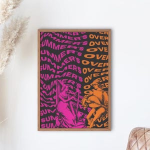 May include: A framed art print with a black background and the words "SUMMER'S OVER" in orange and pink. The artwork features two figures, one playing a harp and the other a lute, in a retro style.
