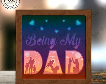 Being My Dad Square Paper Cut Light Box Template Files, 3D Papercut Lightbox Svg File DIY, Cutting Cricut
