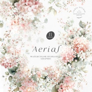 Pode incluir: Gráfico em aquarela com uma coroa de flores de hortênsias rosa e brancas com folhas verdes. A palavra "Aerial" é exibida em uma fonte elegante, juntamente com o texto "Watercolor Hydrangea Graphic". A imagem também inclui o texto "11 Images".