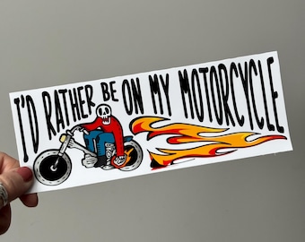 I’d Rather Be On My Motorcycle Bumper Sticker | Funny Rider Decal with Flames