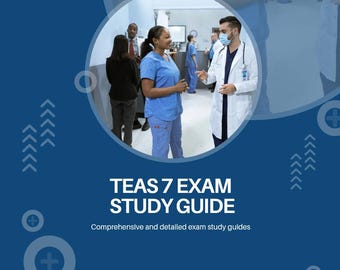 Ultimative TEAS 7 Prüfungsarbeit Anleitungen | Ace the Teas 7 Prüfung | TEAS 7 Umfassende Materialien für die Prüfungsvorbereitung