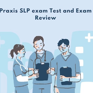SLP Praxis exam Test and Exam Review | Praxis SLP Exam Study guides