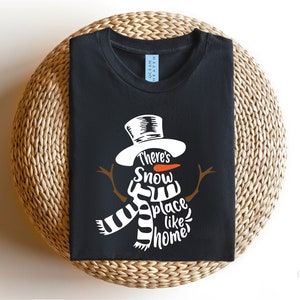 There's Snow Place Like Home Svg Snowman Saying Svg - Etsy