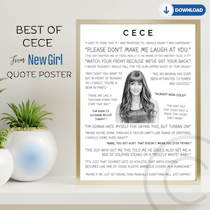 May include: A black and white printable quote poster featuring a portrait of Cece from the TV show New Girl. The poster includes several of Cece's most memorable quotes, including "Please don't make me laugh at you." and "I'm gonna hate myself for saying this, but turban on!"