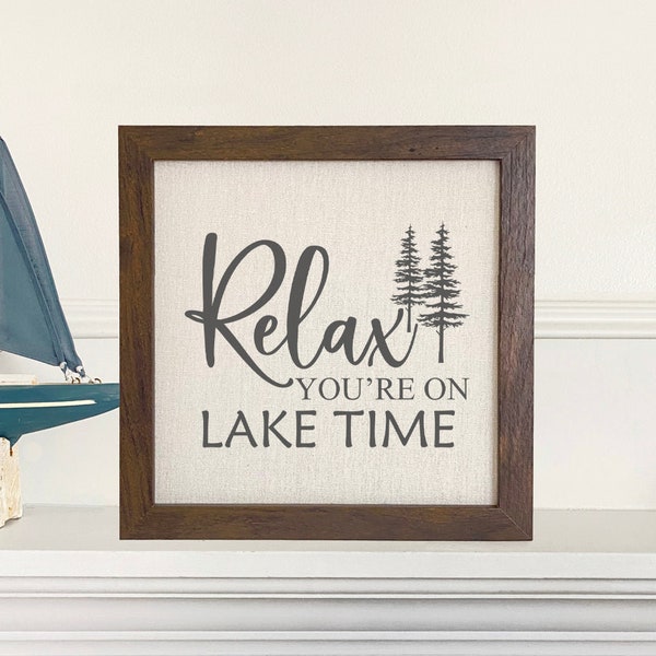 Relax You're on Lake Time Sign II