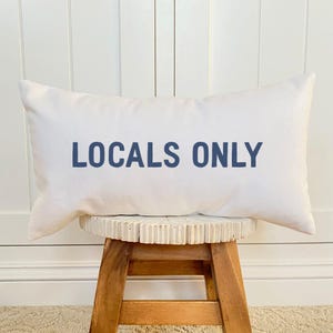 Locals Only - Rectangular Canvas Pillow, Home Decor, Decorative Pillow, Throw Pillow, Coastal Decor, 18&quot; x 10&quot;