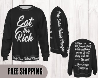 Eat The Rich- Printed Fleece All-Over Print Men's Heavy Fleece Sweatshirt (Support Small Buisnesses