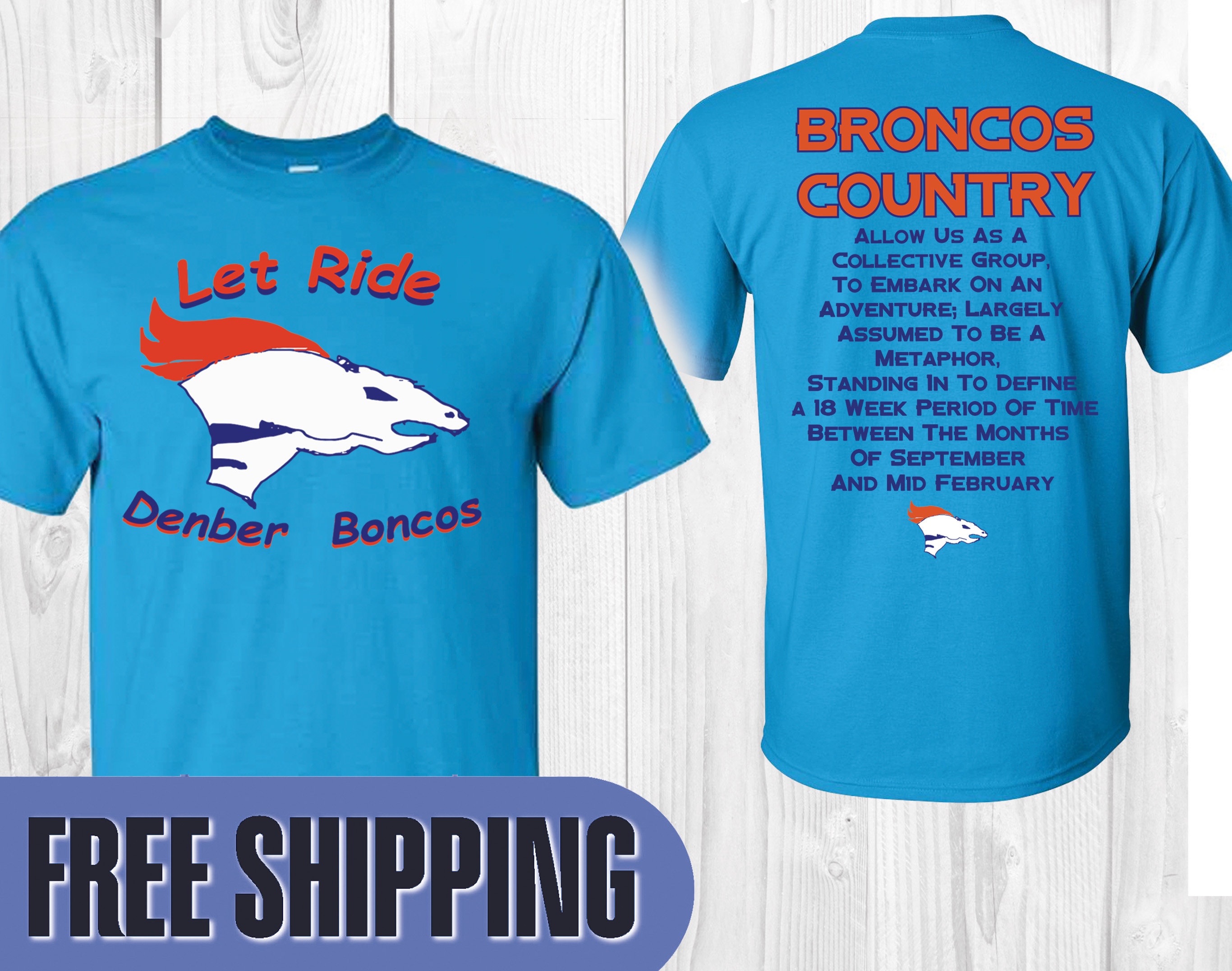 Shirt: broncos Country Lets Ride Parodymen's O-neck T-shirt 190GSM Cotton 