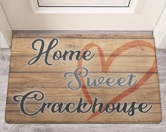 Door Mat: "Home Sweet Crackhouse" Door Mat | Rubber