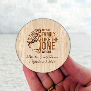 aint no family like the one we got Personalized engraved wooden magnet Favor, Custom wood Wedding Resin Gift, Engagement, Baby Shower, Nikkah, Ameen, Baptism, Walima, birthday favor, quinceañera sweet 16, anos 16, dried flower, clear box, fridge magnet locker magnet, baby shower, rosa kushai
Personalized Family Reunion wooden Magnet Favor, Custom Fridge Magnet Gift, Party Favor Keepsake for Family Gatherings, Reunion Memory coaster ornament