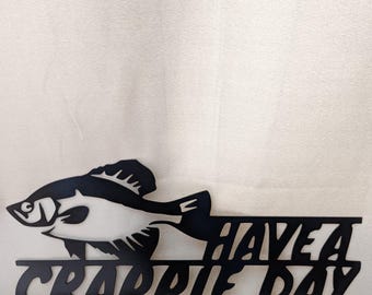 Have a Crappie Day (DXF-Datei)