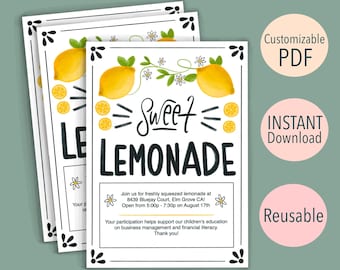 May include: Lemonade stand flyers with a watercolor design. The flyers feature lemons, flowers, and the words "Sweet Lemonade." The text also includes the location, date, and time of the lemonade stand. The flyers are customizable and reusable.