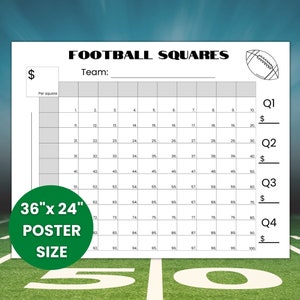 May include: A printable 36" x 24" football squares game poster. The poster is black and white with a grid of 100 squares. The squares are numbered 1-100. There are spaces for the team name, the price per square, and the total amount for each quarter. The poster is designed to be used for a football pool.