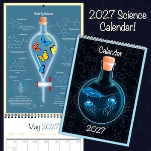 May include: A 2027 science calendar featuring a page with a laboratory funnel containing colourful butterflies and chemical structures labelled Butterfly Science, and a cover page with a flask containing glowing jellyfish labelled 2027 Calendar.