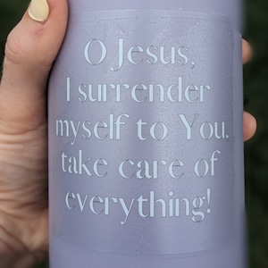 O Jesus, I surrender myself to You, take care of everything! Clear Sticker