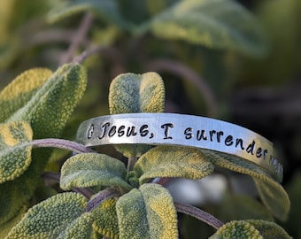 O Jesus, I surrender myself to You, take care of everything! Hand Stamped Bracelet