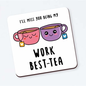 I'll Miss You Being My Work Best-Tea Coaster Funny Co-Worker Leaving Gift, New Job, For Work Friend, Colleague, Leaving Work, Work Bestie image 1