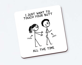 Personalised Funny Coaster Gift for Boyfriend/Girlfriend. Touch Butt. Husband. Wife. Valentine's Day.