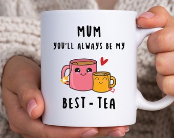 Personalised Mum Best-Tea Mug - Funny Gift For Mother, Birthday Gift, Mothers Day, Gift for mum, custom mug gift