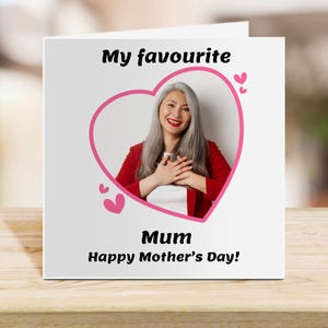 Biglietto d'auguri personalizzato per la festa della mamma – La mia mamma preferita – Biglietto fotografico personalizzato per la mamma – Grazioso design a forma di cuore – Regalo per la festa della mamma da parte di figlia o figlio