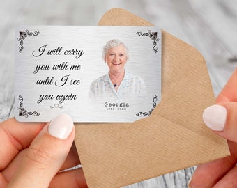 Personalised Memorial Wallet Card - I Will Carry You With Me Until I See You Again, Metal Keepsake Gift, In Memory Gift, Memorial Cards