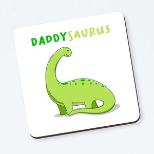 Funny Coaster DADDYSAURUS - Birthday Gift for daddy, Gift for Dad, Coaster for Dad, Gift for Dad, Gift For Father, Fathers Day Gift