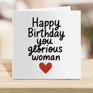 Tarjeta de Feliz Cumpleaños, Mujer Gloriosa: Divertida tarjeta de cumpleaños para ella, estilo manuscrito, tarjeta de felicitación empoderante, regalo feminista