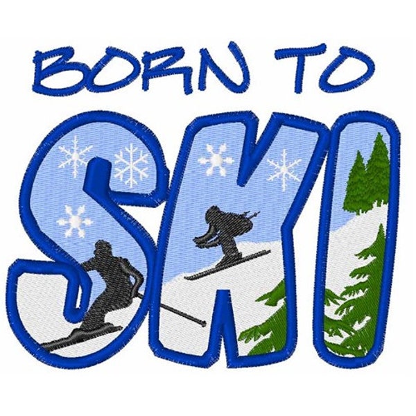 Born To Ski - Machine Embroidery Design