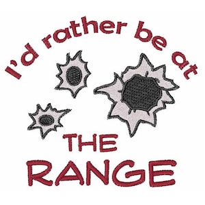 Rather Be At The Range - Machine Embroidery Design